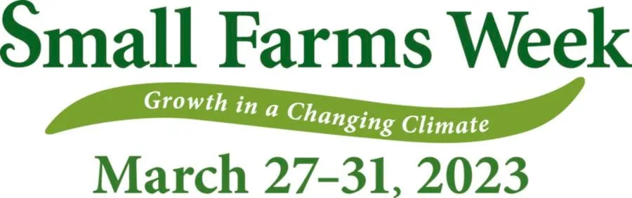 Small Farms Week 2023 banner promoting growth in a changing climate, March 27-31.