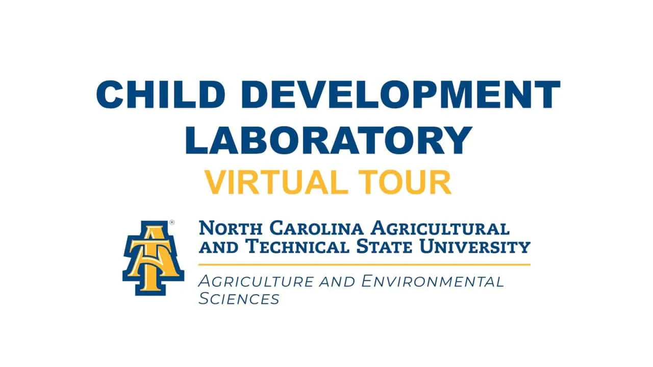 Text promoting a virtual tour of the Child Development Laboratory at North Carolina Agricultural and Technical State University, emphasizing its focus on agriculture and environmental sciences.